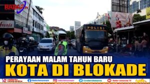 Bandarlampung Di Blokade, Selamat Datang 2022