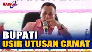 Rakor Bupati Camat Cuma Kirim Utusan, Nanang Usir Tujuh Pejabat Lamsel