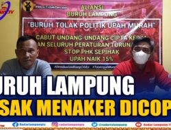 Buruh Lampung, Desak Menaker Dicopot