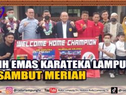 Raih Emas Karateka Lampung Disambut Meriah