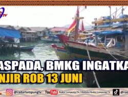 Waspada, BMKG Ingatkan Banjir Rob 13 Juni