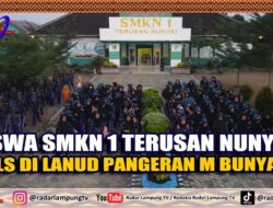 Siswa SMKN 1 Terusan Nunyai MPLS Di Lanud Pangeran M Bunyamin