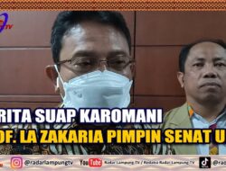 Gurita Suap Karomani, PROF  LA Zakaria Pimpin Senat Unila