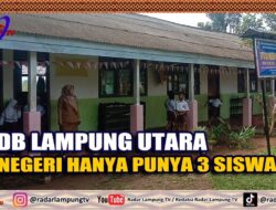 PPDB Lampung Utara, SD Negeri Hanya Punya 3 Siswa