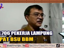 241.706 Pekerja Lampung Dapat BSU BBM