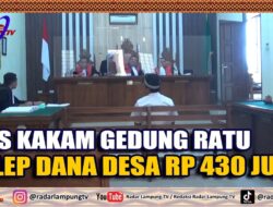 Eks Kakam Gedung Ratu Tilep Dana Desa Rp 430 Juta