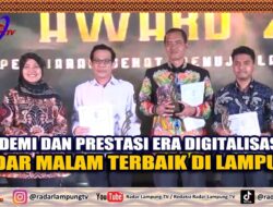 Pandemi Dan Prestasi Era Digitalisasi, Radar Malam Terbaik Di Lampung