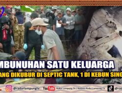Pembunuhan Satu Keluarga, 4 Orang Dikubur Di Septic Tank, 1 Di Kebun Singkong