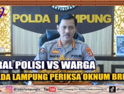 Viral Polisi VS Warga, Polda Lampung Periksa Oknum Brimob
