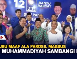 Berburu Maaf Ala Parosil Mabsus, Usai Muhammadiyah Sambangi PAN