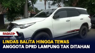 Lindas Balita Hingga Tewas, Anggota DPRD Lampung Tak Ditahan