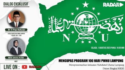 MENGUPAS PROGRAM 100 HARI PWNU LAMPUNG