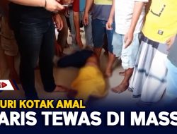 Pencuri Kotak Amal Nyaris Tewas Di Massa
