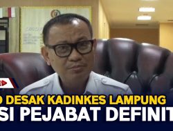 DPRD Desak Kadinkes Lampung Diisi Pejabat Definitif
