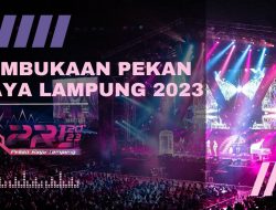 PEMBUKAAN PEKAN RAYA LAMPUNG 2023