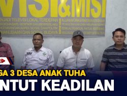 Warga 3 Desa Anak Tuha Tuntut Keadilan