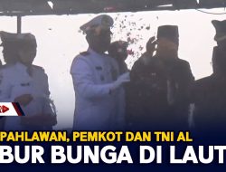 Hari Pahlawan, Pemkot Dan TNI AL Tabur Bunga Di Laut