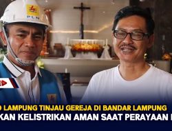 PLN UID Lampung Tinjau Gereja Di Bandar Lampung, Pastikan Kelistrikan Aman Saat Perayaan Natal