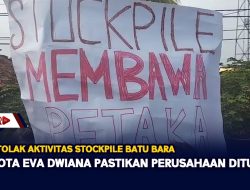 Warga Tolak Aktivitas Stockpile Batu Bara, Walikota Eva Dwiana Pastikan Perusahaan Ditutup