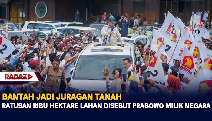 Bantah Jadi Juragan Tanah, Ratusan Ribu Hektare Lahan Disebut Prabowo Milik Negara