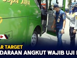 Kejar Target, Kendaraan Angkut Wajib Uji KIR