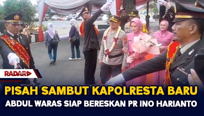 Pisah Sambut Kapolresta Baru, Abdul Waras Siap Bereskan PR Ino Harianto