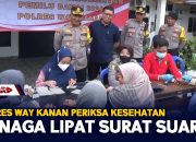 Polres Way Kanan Periksa Kesehatan Tenaga Lipat Surat Suara