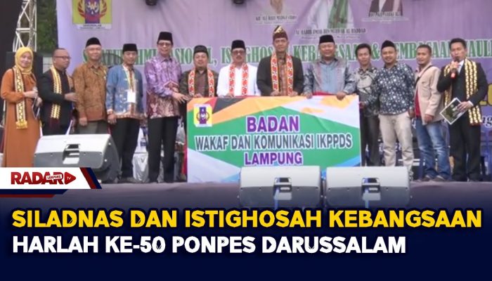 Siladnas dan Istighosah Kebangsaan HARLAH KE 50 PONPES Darussalam