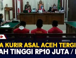 Tiga Kurir Asal Aceh Tergiur Upah Tinggi Rp10 Juta Kilogram