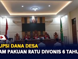 Kakam Pakuan Ratu Divonis 6 Tahun