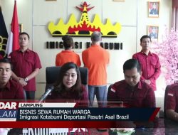 Imigrasi Kotabumi Deportasi Pasutri Asal Brazil