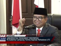 KIPRAH UNIVERSITAS TEKNOKRAT INDONESIA : Pj Gubernur Lampung Terima Aspirasi Mahasiswa UTI