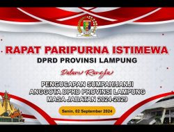 🔴LIVE RAPAT PARIPURNA PENGANGKATAN ANGGOTA DPRD PROVINSI LAMPUNG 2024