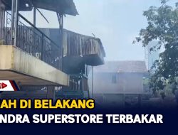 Rumah Di Belakang Chandra Superstore Terbakar