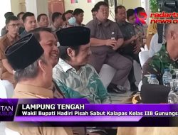 LAMPUNG TENGAH MEMBANGUN : Wakil Bupati Hadiri Pisah Sabut Kalapas Kelas IIB Gunungsugih