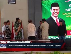Mentan Serahkan Bantuan Alsintan dan Bibit Padi ke Petani Lampung 3 Menit DPRD