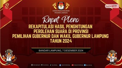 LIVE REKAPITULASI HASIL PERHITUNGAN SUARA KPU PROVINSI LAMPUNG
